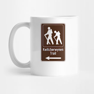 Kwitcherwynen Trail Mug